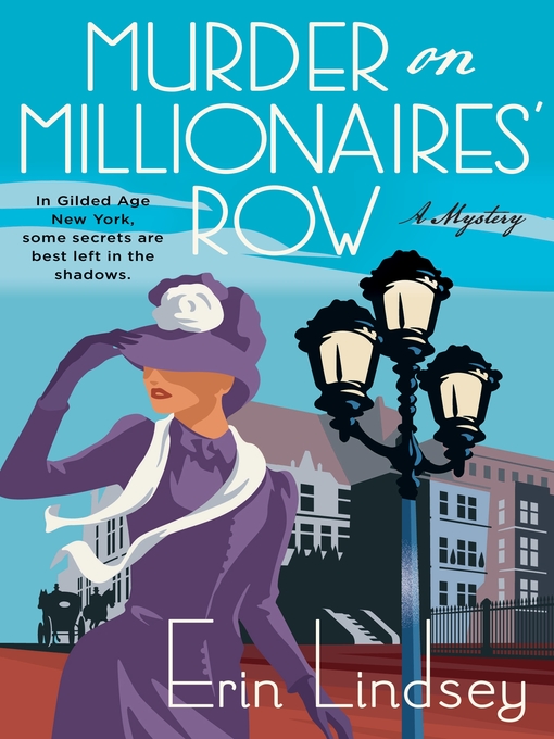 Title details for Murder on Millionaires' Row by Erin Lindsey - Wait list